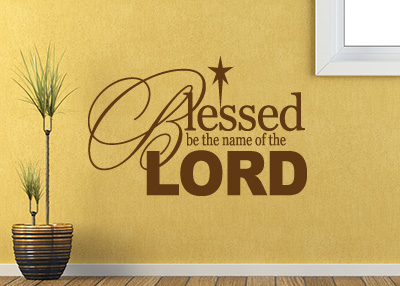 Blessed Be the Name Vinyl Wall Statement - Psalm 113:2