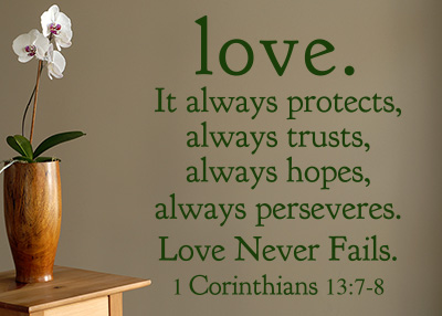 Love Always Protects Vinyl Wall Statement - 1 Corinthians 13:7-8